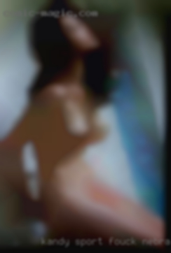 Kandy sport fouck me in my bihind Nebraska nude.